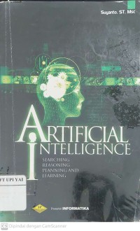 Articial Intelligence : Searching, Reasoning, Planning dan Learning