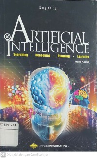 Artificial Intelligence : Searching Reasoning Planning and Learning