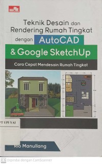 Teknik Desain dan Rendering Rumah Tingkat dengan AutoCAD & Google SketchUp