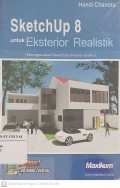 Sketchup 8 untuk Eksterior Realistik ( Menggunakan SketchUp 8 Versi Gratis )