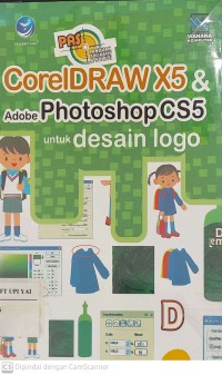 PAS CorelDraw X5 dan Adobe Photoshop CS5 untuk Desain Logo