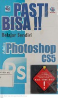 Pasti Bisa! Belajar Sendiri Adobe Photoshop CS5