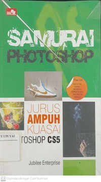 Samurai Photoshop : Jurus Ampuh Kuasai Photoshop CS5