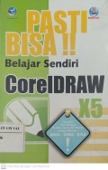 Pasti Bisa! Belajar Sendiri CorelDRAW X5