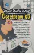 Panduan Praktis Desain Grafis dengan CorelDraw X5