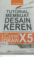 Tutorial Membuat Desain Keren dengan CorelDraw X5