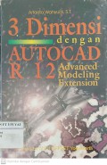 3 Demensi dengan Autocad r 12 Advance Modeling Extension