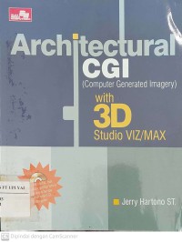 Architectural CGI (Computer Generated Imagery) with 3D Studio VIZ/MAX