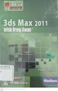 7 Jam Belajar Interaktif 3ds Max 2011 untuk Orang Awam