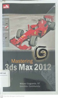 Mastering 3ds Max 2012