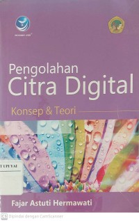 Pengolahan Citra Digital Konsep & Teori