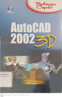 Belajar Cepat AutoCAD 2002 3D