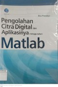 Pengolahan Citra Digital dan Aplikasinya Menggunakan Matlab