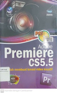 PAS Adobe Premiere CS 5,5 untuk Membuat Kreasi Video Kreatif