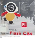 Seri Kebut Semalam: Ayo Belajar Mudah Animasi Flash CS4