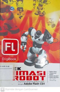 Efek Animasi Robot Ekspresikan Fantasimu di Dunia Robot dengan Adobe Flash CS4