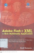 Adobe Flash + XML = Rich Multimedia Application