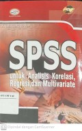 SPSS untuk Analisis Korelasi, Regresi dan Multivariate