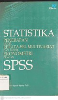 Statistika Penerapan Model Rerata-Sel Multivariat dan Model Ekonometri dengan SPSS