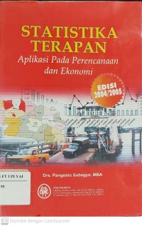 Statistika Terapan Aplikasi pada Perencanaan dan Ekonomi Edisi 2004/2005