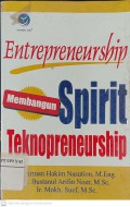 Entrepreneurship Membangun Spirit Teknopreneurship