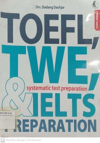 Toefl, TWE, & IELTS Preparation