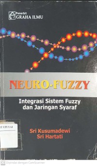 Neuro-Fuzzy : Integrasi Sistem Fuzzy & Jaringan Syaraf