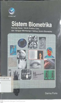 Sistem Biometrika : Konsep Dasar, Teknik Analisis Citra, dan Tahapan Membangun Aplikasi Sistem Biometrika