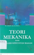 Teori Mekanika dan Analisis Kekuatan Bahan