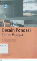 Desain Pondasi Tahan Gempa : Sesuai SNI 03-1726-2002 dan SNI 03-2847-2002