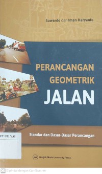 Perancangan Geometrik Jalan Standar dan Dasar-dasar Perancangan