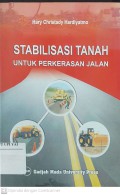 Stabilisasi Tanah untuk Perkerasan Jalan