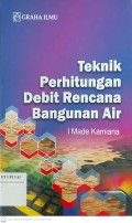 Teknik Perhitungan Debit Rencana Bangunan Air