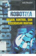 Robotika : Desain, Kontrol dan Kecerdasan Buatan