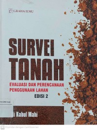 Survey Tanah : Evaluasi dan Perencanaan Penggunaan Lahan Edisi 2