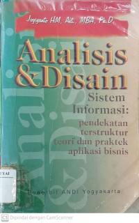 Analisis & Disain Sistem Informasi : Pendekatan Terstruktur Teori dan Praktek Aplikasi Bisnis