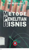 Metode Penelitian Bisnis (Pendekatan Kuantitatif, Kualitatif dan R&D)