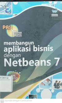 Panduan Aplikatif & Solusi Membangun Aplikasi Bisnis dengan Netbeans 7