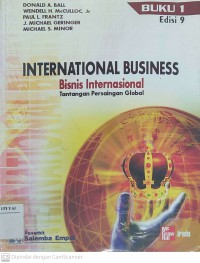 International Business : Bisnis Internasional Tantangan Persaingan Global Buku 1 Edisi 9