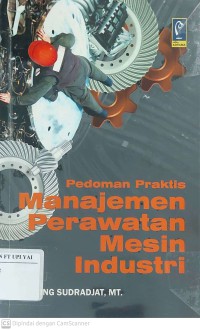 Pedoman Praktis Manajemen Perawatan Mesin Industri