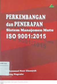 Perkembangan dan Penerapan Sistem Manajemen Mutu ISO 9001:2015