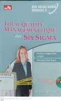 Seri Solusi Bisnis Berbasis TI : Total Quality Management (TQM) dan Six Sigma