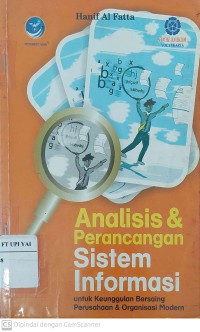 Analisis & Perancangan Sistem Informasi untuk Keunggulan Bersaing Perusahaan & Organisasi Modern