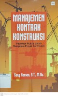 Manajemen Kontrak Konstruksi : Pedoman Praktis dalam Mengelola Proyek Konstruksi