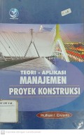 Teori-Aplikasi Manajemen Proyek Konstruksi