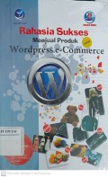 Rahasia Sukses Menjual Produk Lewat Wordpress e-Commerce