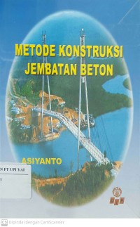 Metode Konstruksi Jembatan Beton