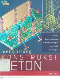 Menghitung Konstruksi Beton untuk  Pengembangan Rumah Bertingkat dan Tidak Bertingkat