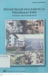 Prinsip-Prinsip Pengembangan Permukiman Baru Tinjauan Arsitektur Kota