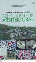 Teknik Pendekatan Desain Bentuk Estetik Arsitektural